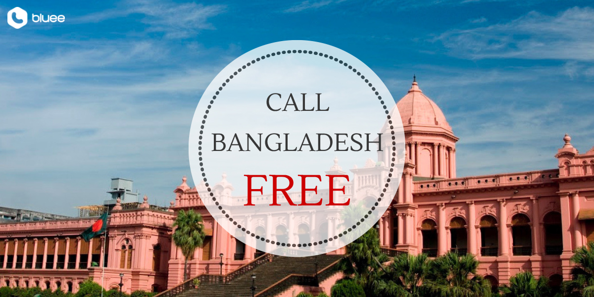 Call Bangladesh for FREE